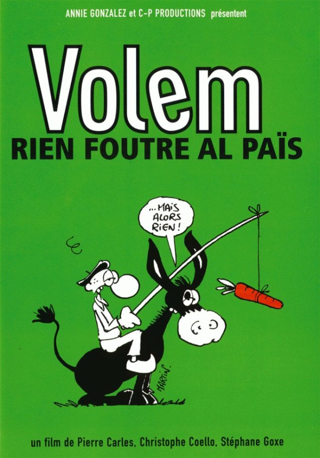 Volem rien foutre al païs