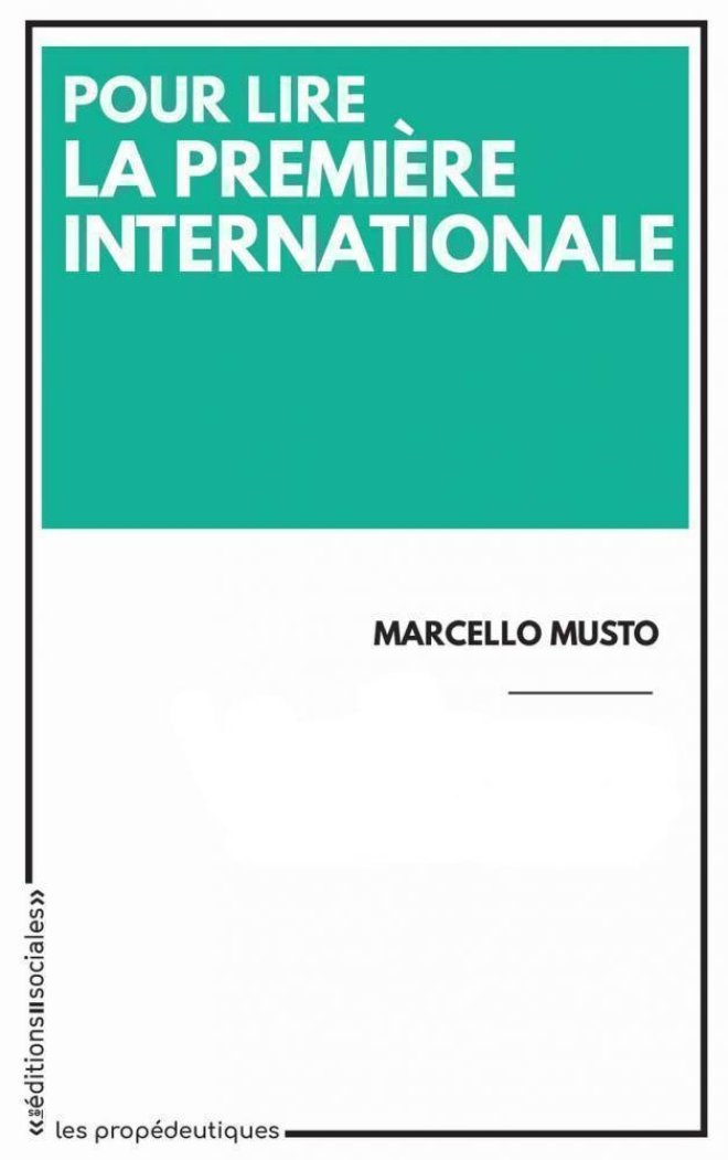 Pour lire la Première Internationale