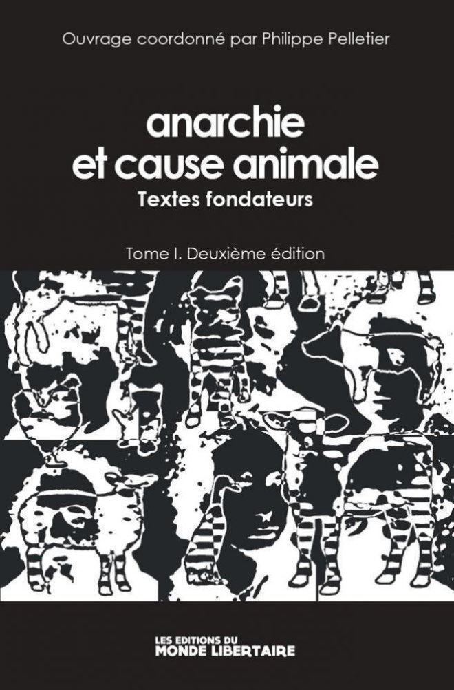 Anarchie et cause animale – Tome 1