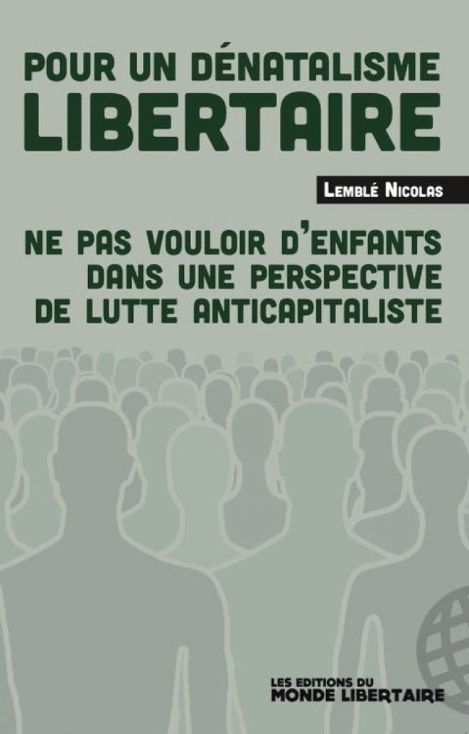 Pour un dénatalisme libertaire