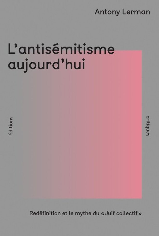 L'Antisémitisme aujourd'hui
