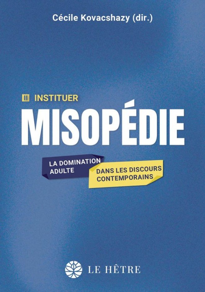 Misopédie, la domination adulte dans les discours contemporains