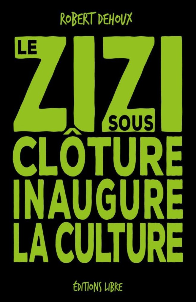 Le zizi sous cloture inaugure la culture