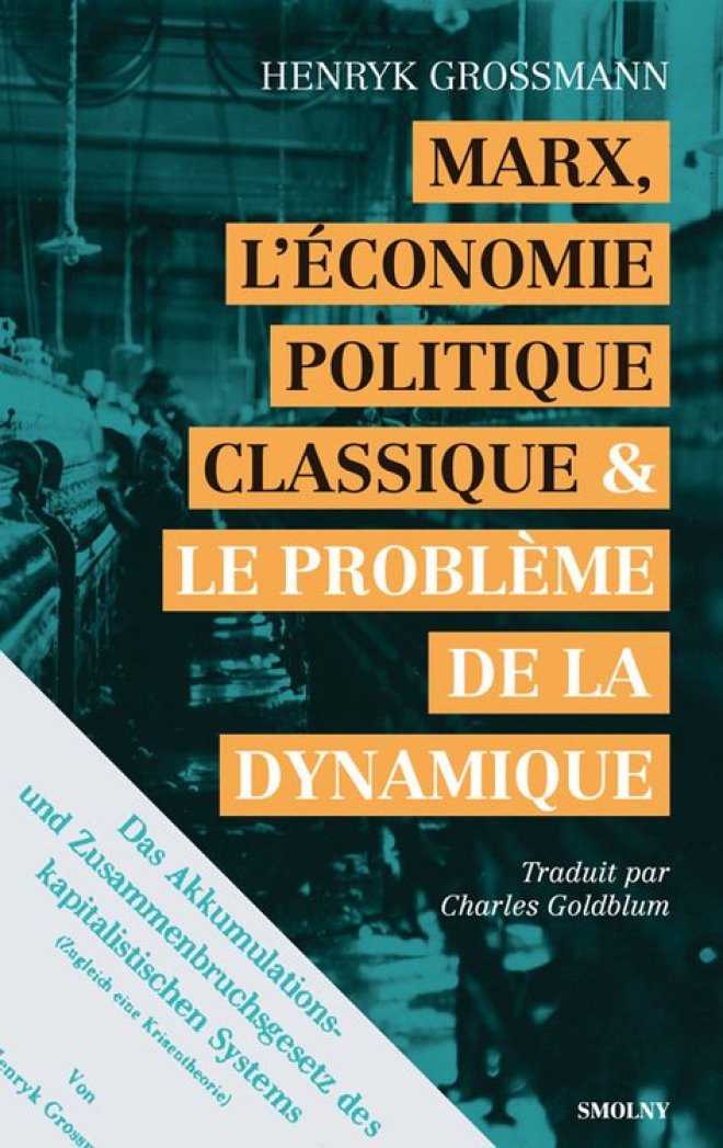 Marx, l'économie politique classique et le problème de la dynamique