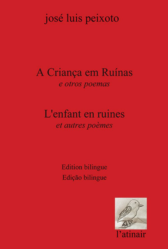 A Criança em Ruínas e otros poemas / L’enfant en ruines et autres poèmes
