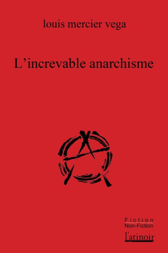 L'Increvable anarchisme
