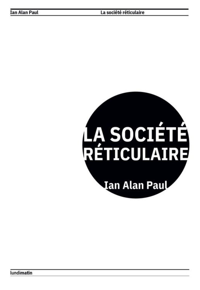 La Société réticulaire