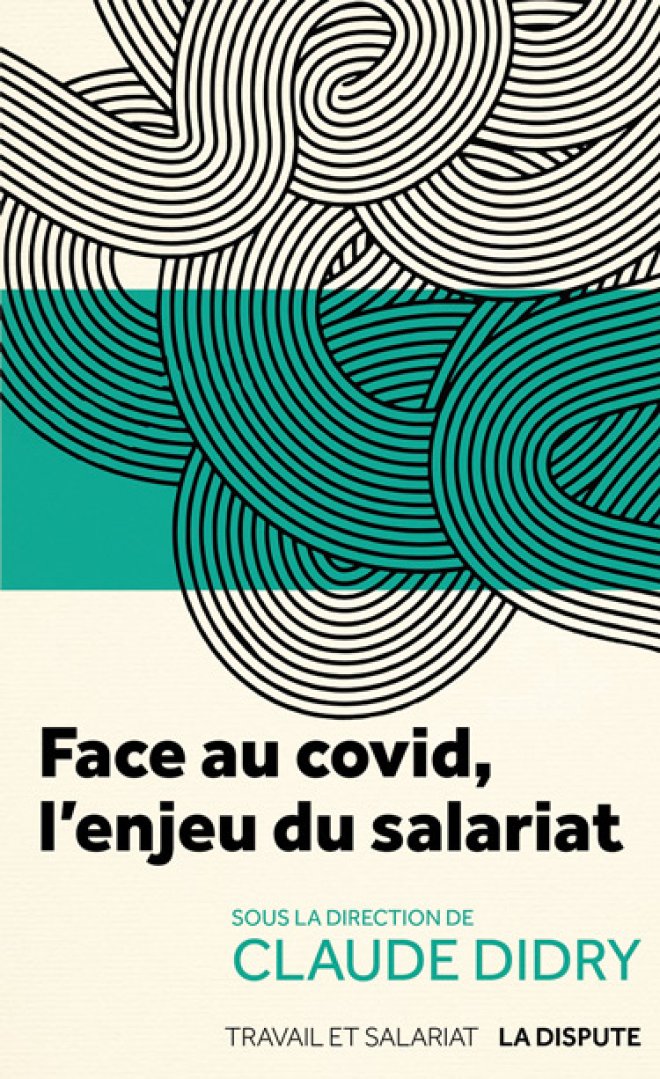 Face au covid, l’enjeu du salariat