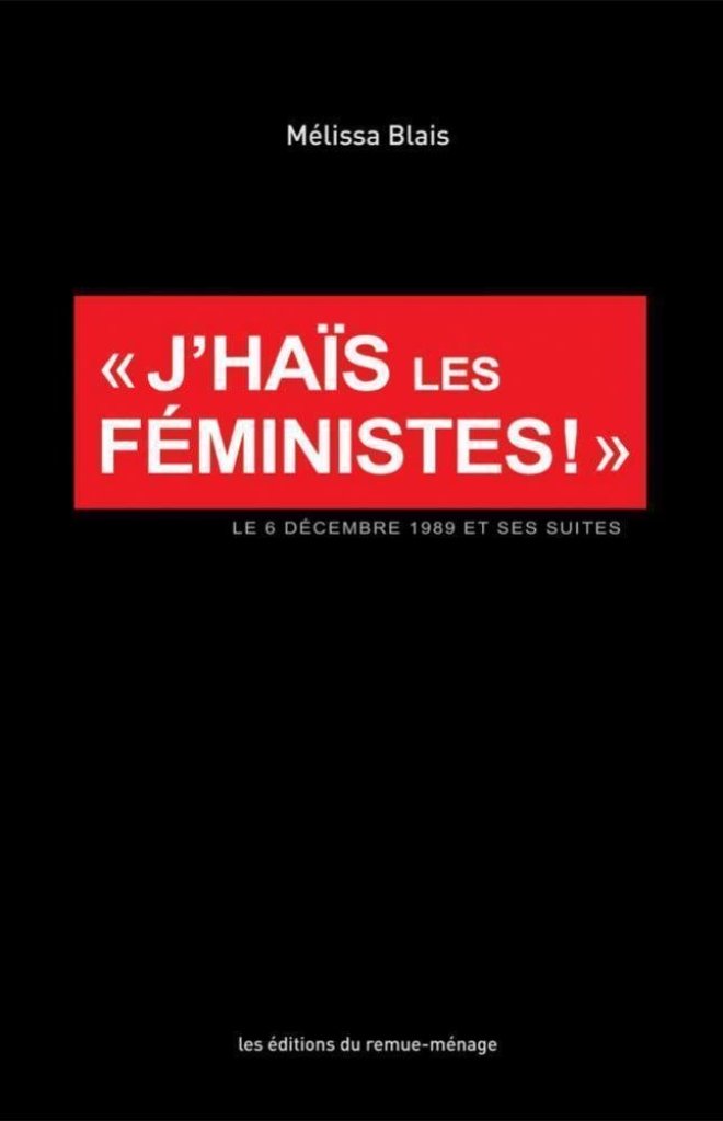 J'haïs les féministes !