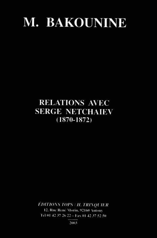 Relations avec Serge Netchaïev