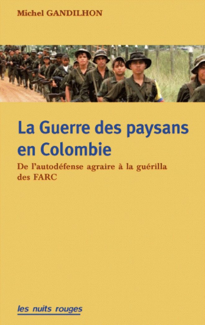 LA GUERRE DES PAYSANS EN COLOMBIE