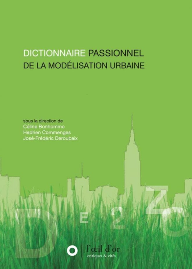 Dictionnaire passionnel de la modélisation urbaine