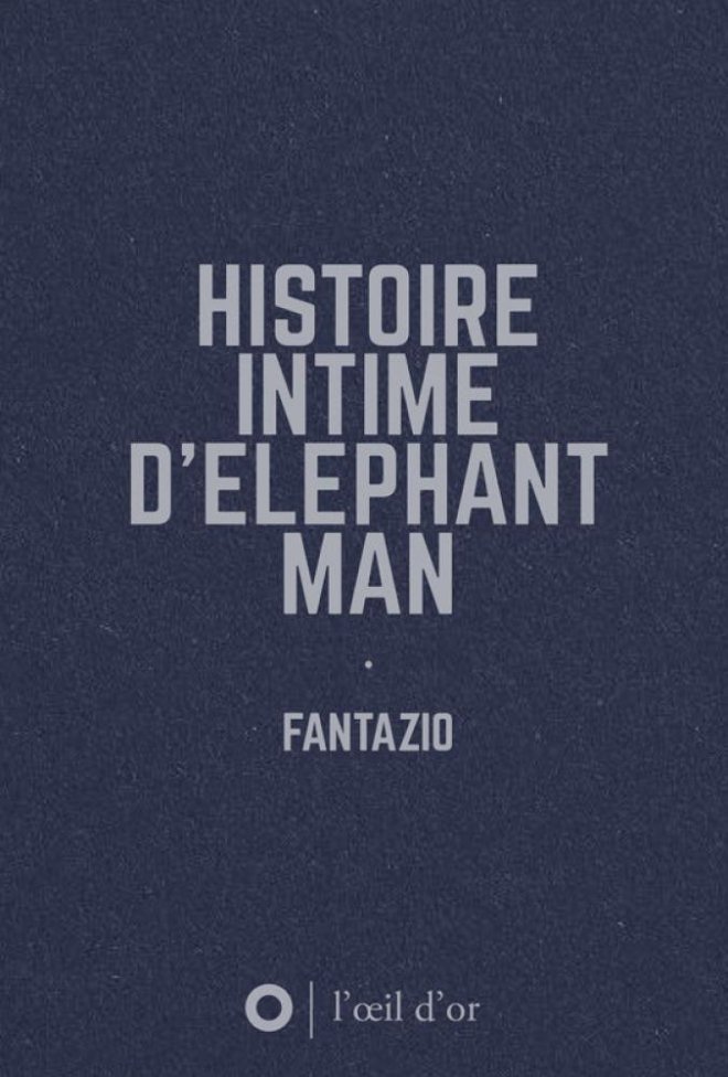 Histoire intime d'Elephant man