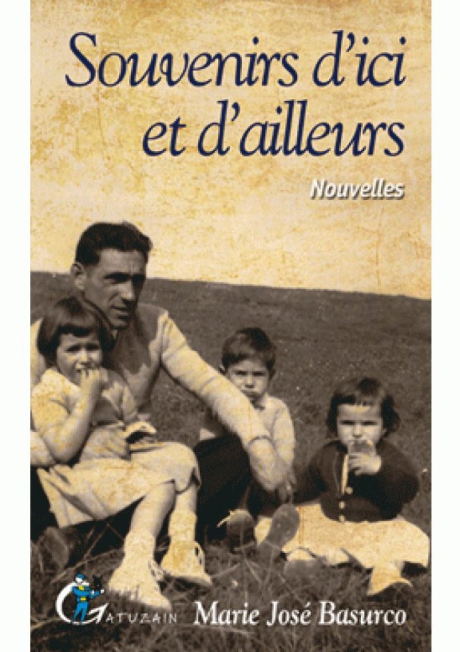 Souvenirs d'ici et d'ailleurs