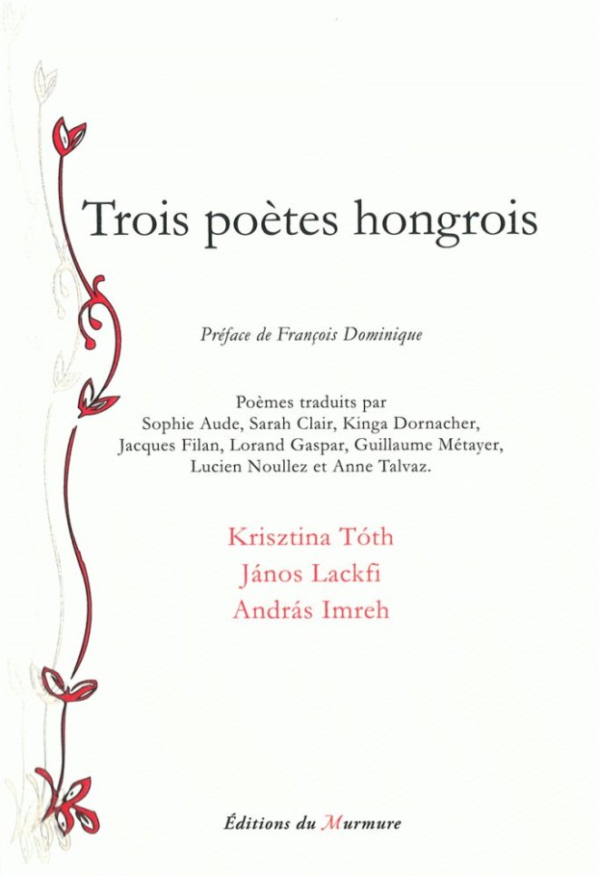 Trois poètes hongrois