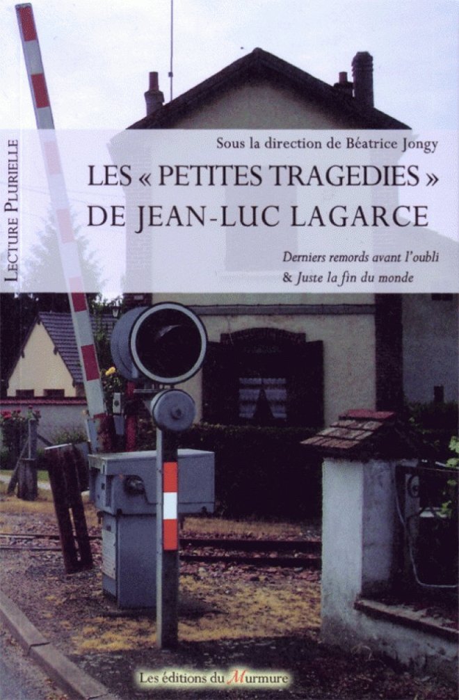 les "Petites Tragédies" de Jean-Luc Lagarce