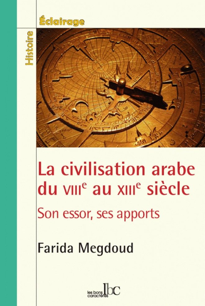 La civilisation arabe du VIII° au XIII° siècle