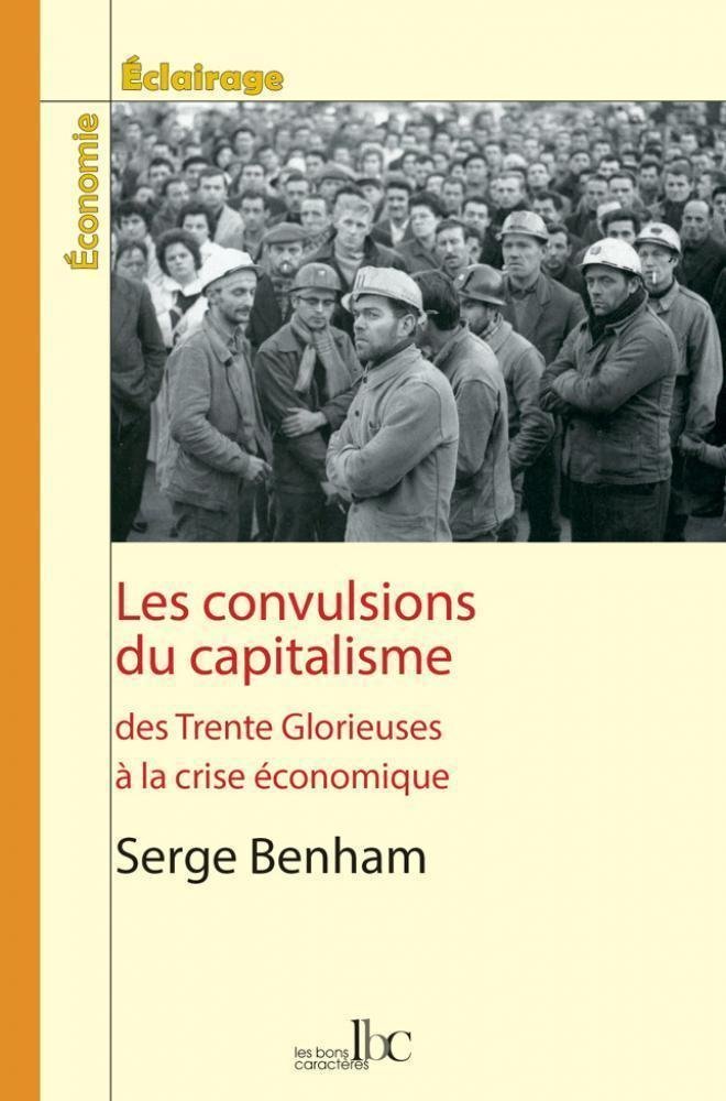 Les Convulsions du capitalisme