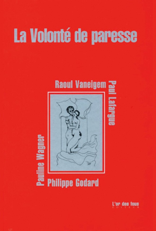 La Volonté de paresse