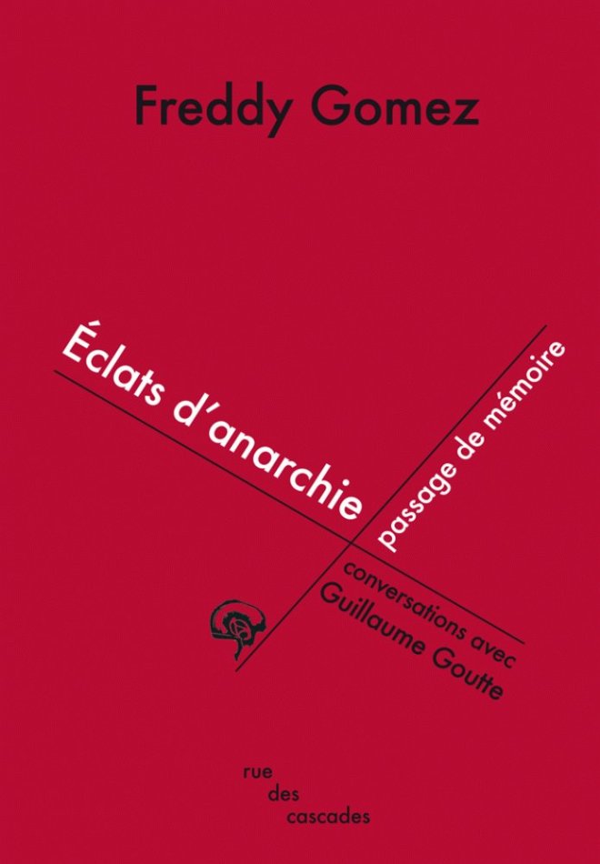 Éclats d’anarchie, passage de mémoire