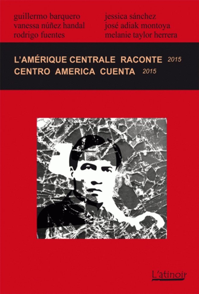 L'Amérique centrale raconte - Centro América cuenta 2015
