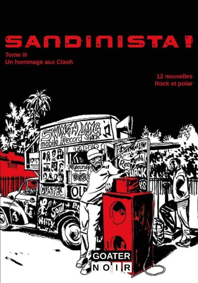 Sandinista. Un hommage aux Clash. Tome 3