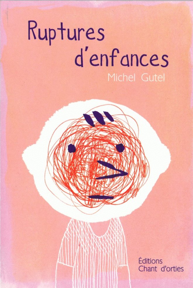 RUPTURES D’ENFANCES