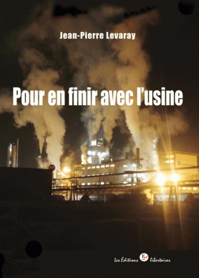 Pour en finir avec l'usine !