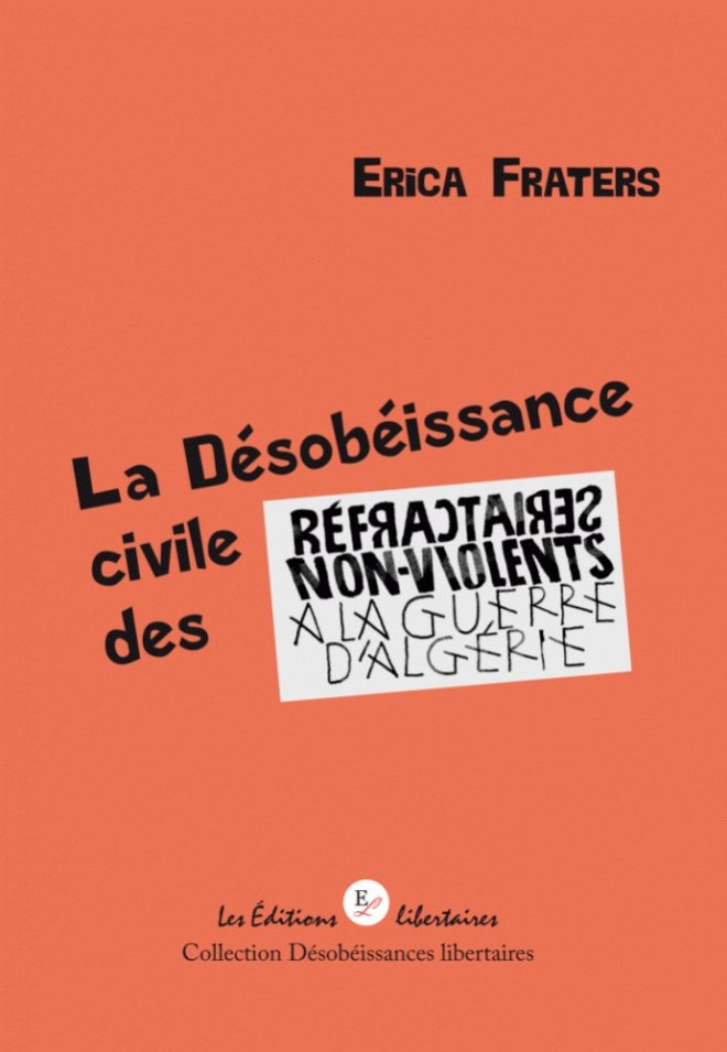 La désobéissance civile des réfractaires non-violents à la guerre d'Algérie