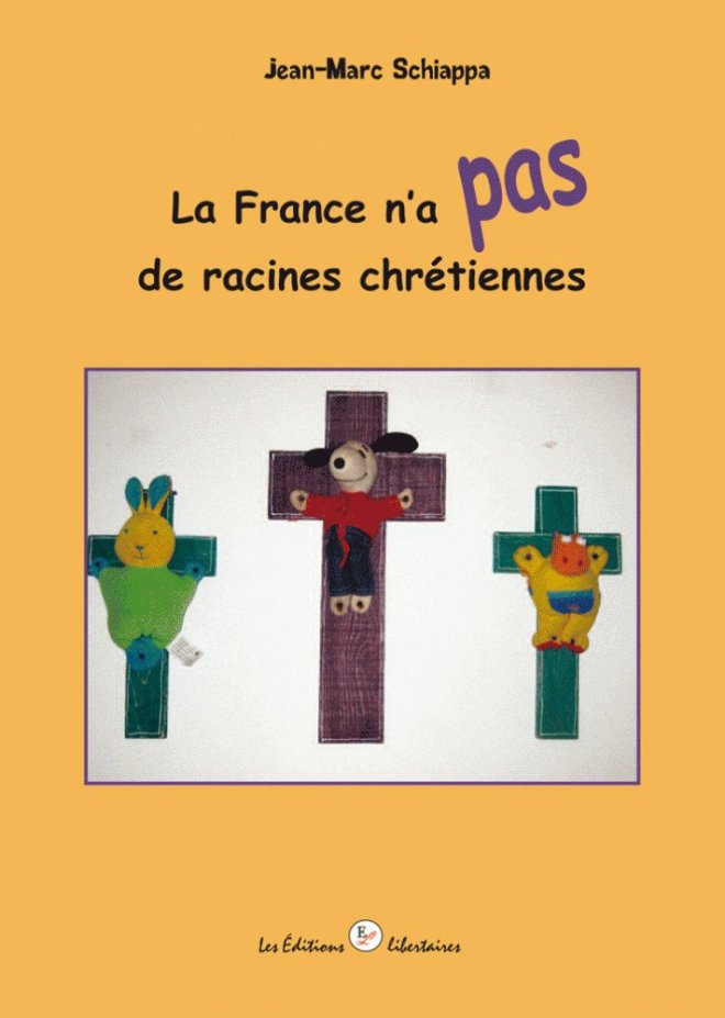 La France n'a pas de racines chrétiennes
