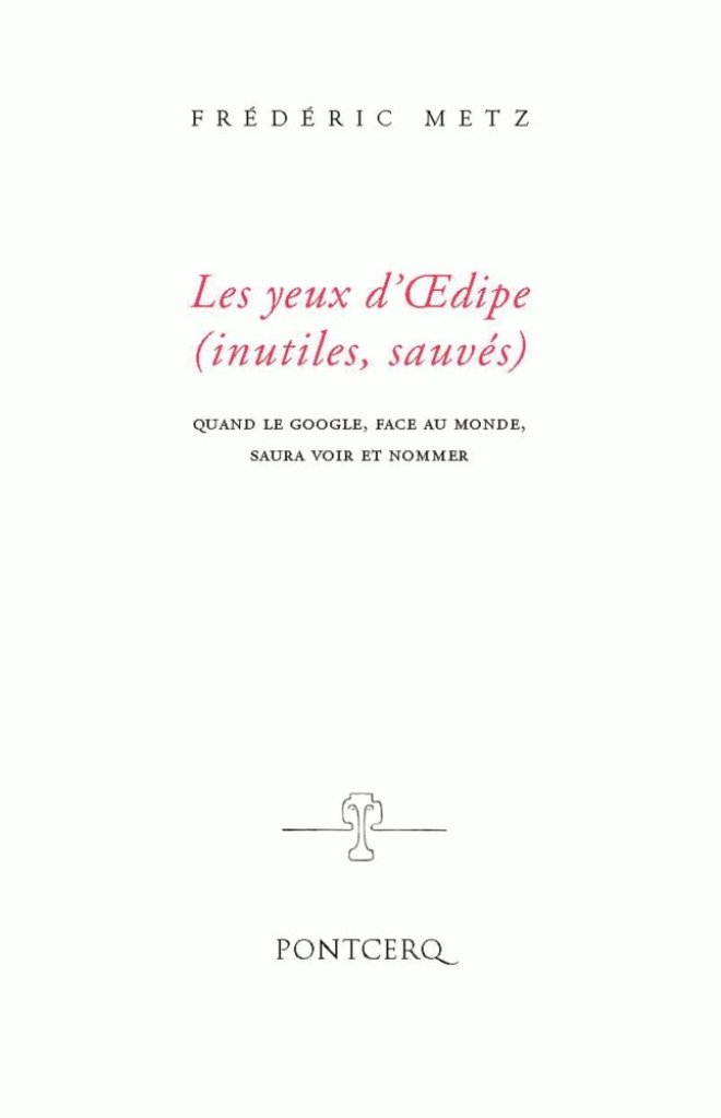 Les yeux d’Œdipe (inutiles, sauvés)