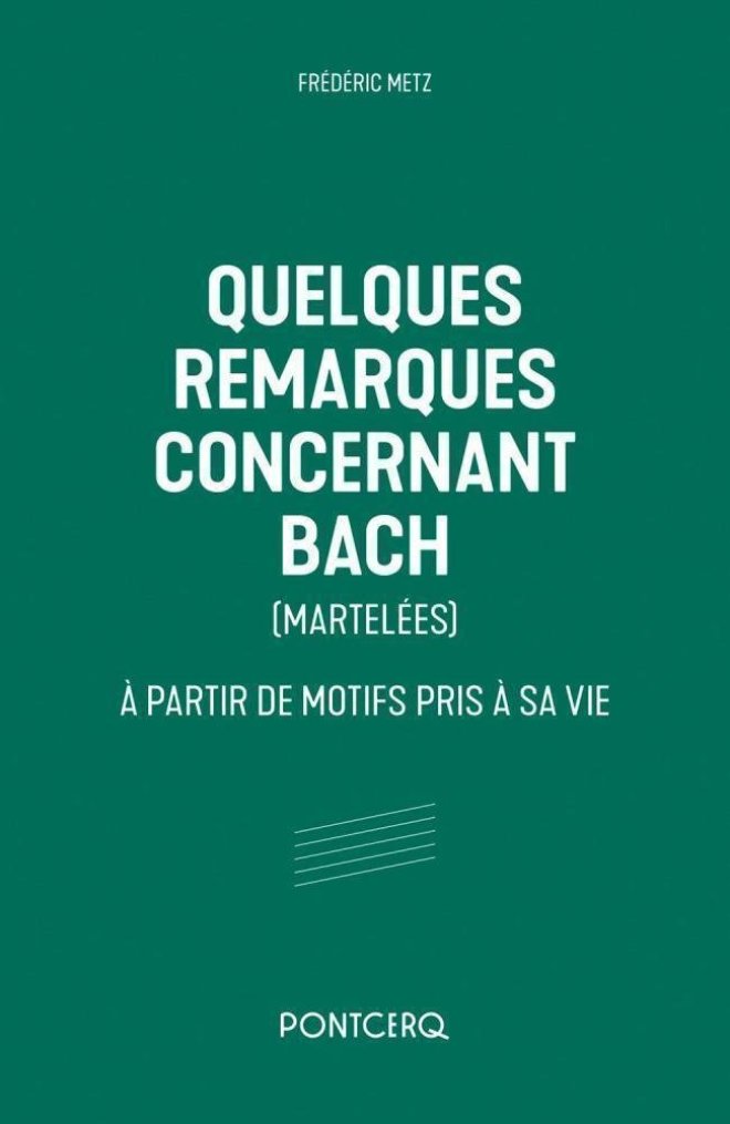 Quelques remarques concernant Bach (martelées)