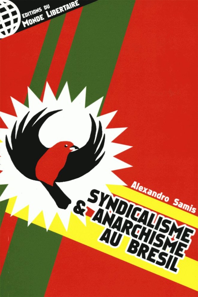 SYNDICALISME ET ANARCHISME AU BRÉSIL