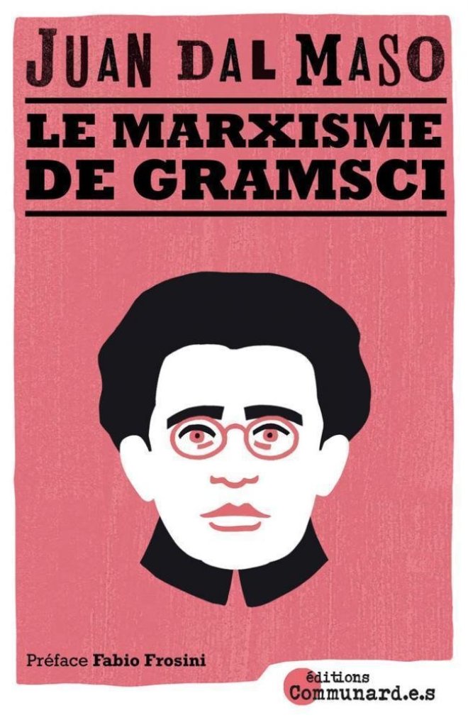 Le Marxisme de Gramsci