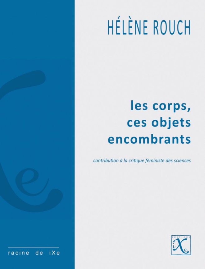 Les corps, ces objets encombrants