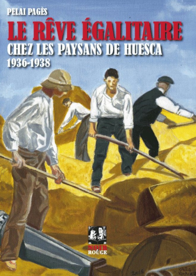 Le rêve égalitaire chez les paysans de Huesca