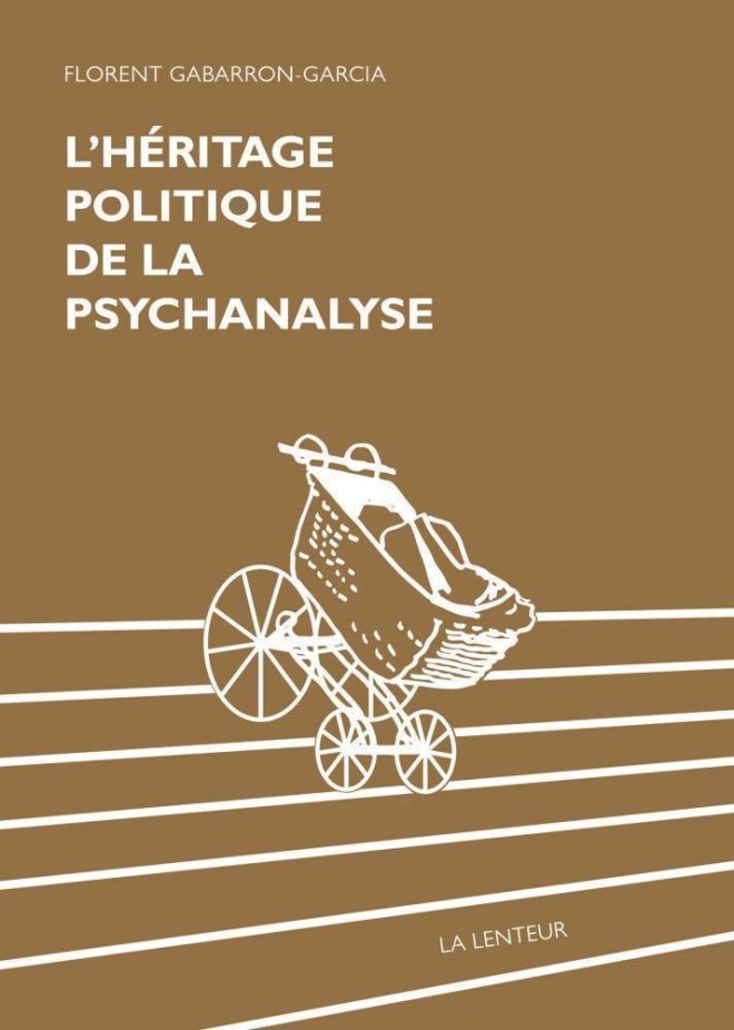 L'Héritage politique de la psychanalyse
