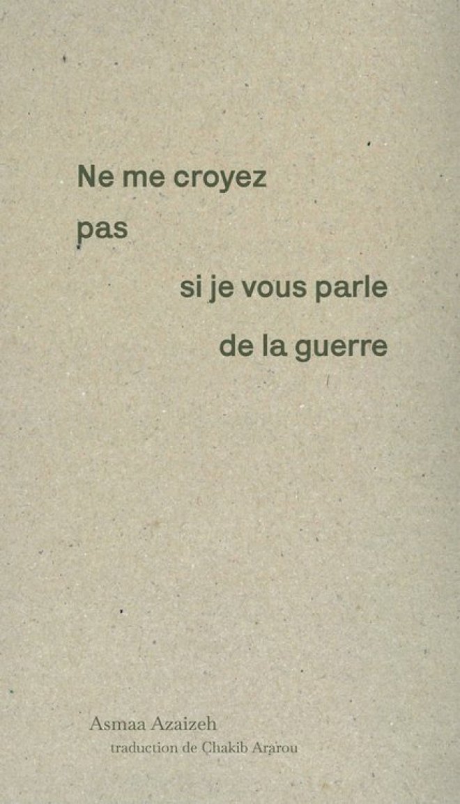 Ne me croyez pas si je vous parle de la guerre