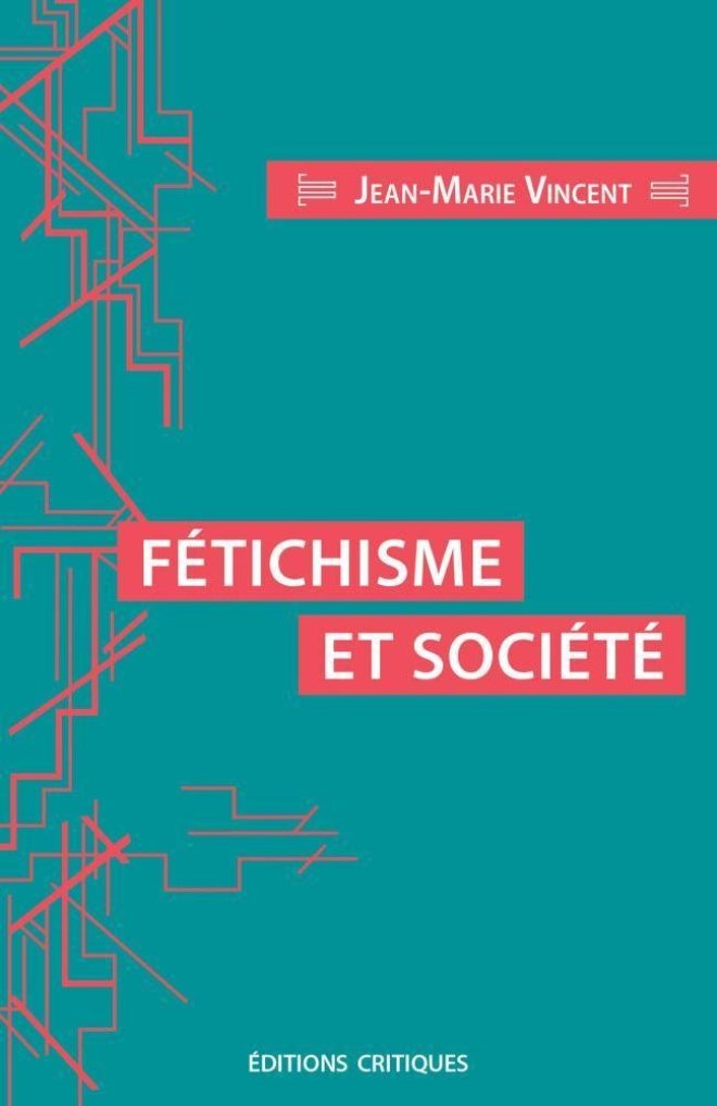 Fétichisme et Société