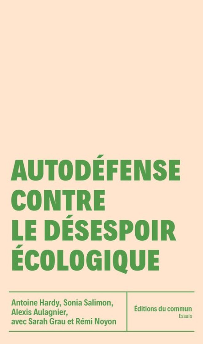 Autodéfense contre le désespoir écologique