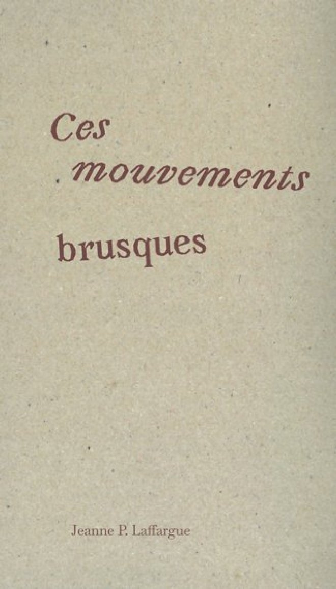 Ces mouvements brusques