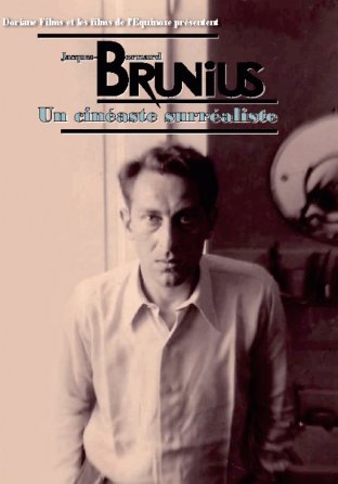 Jacques-Bernard Brunius Un cinéaste surréaliste