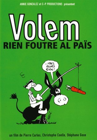 Volem rien foutre al païs