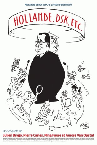 Hollande, DSK, etc.
