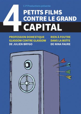 Quatre petits films contre le grand capital