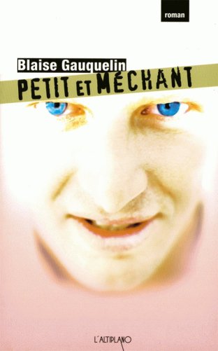 PETIT ET MÉCHANT