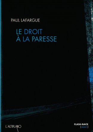 Le droit à la paresse