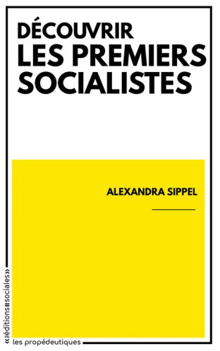 Découvrir les premiers socialistes