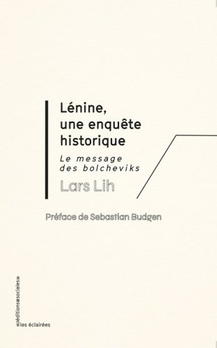 Lénine, une enquête historique