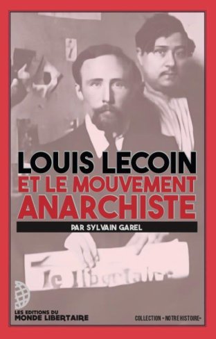 Louis Lecoin et le mouvement anarchiste